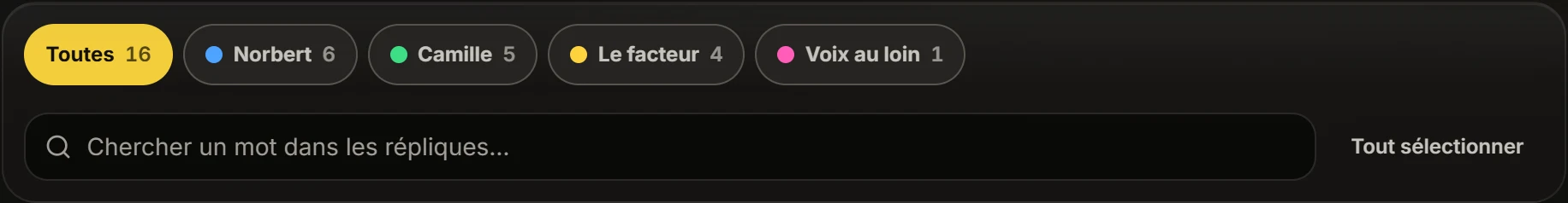 Les pastilles de filtre et la recherche, au-dessus de la liste des répliques.
